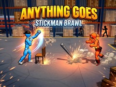 Mchezo Anything Goes - Stickman Brawl