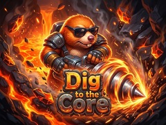 Mchezo Dig to the Core