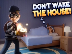 Mchezo Don’t Wake the House!