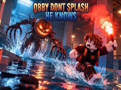 Mchezo Obby Dont Splash He Knows